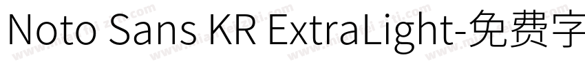 Noto Sans KR ExtraLight字体转换